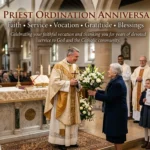 Catholic Priest Ordination Anniversary Wishes